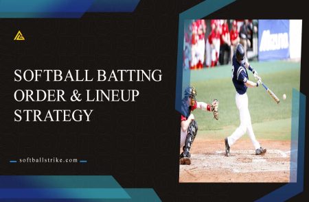 Softball Batting & Lineup Strategy