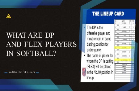 What are DP and Flex Players in Softball? [Updated]